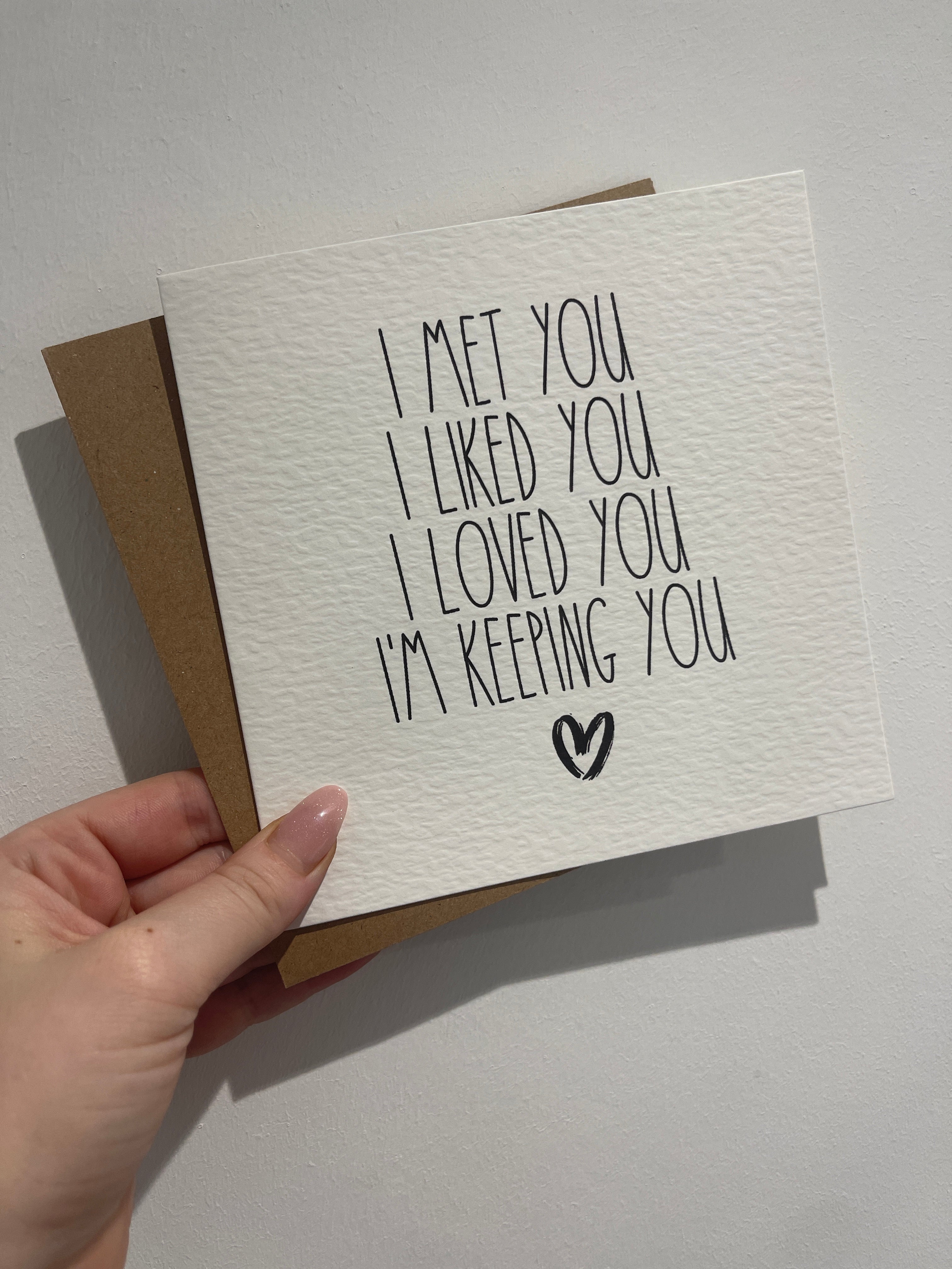 I Met You I liked You Valentines Day Funny Humorous Hammered Card & Envelope-0