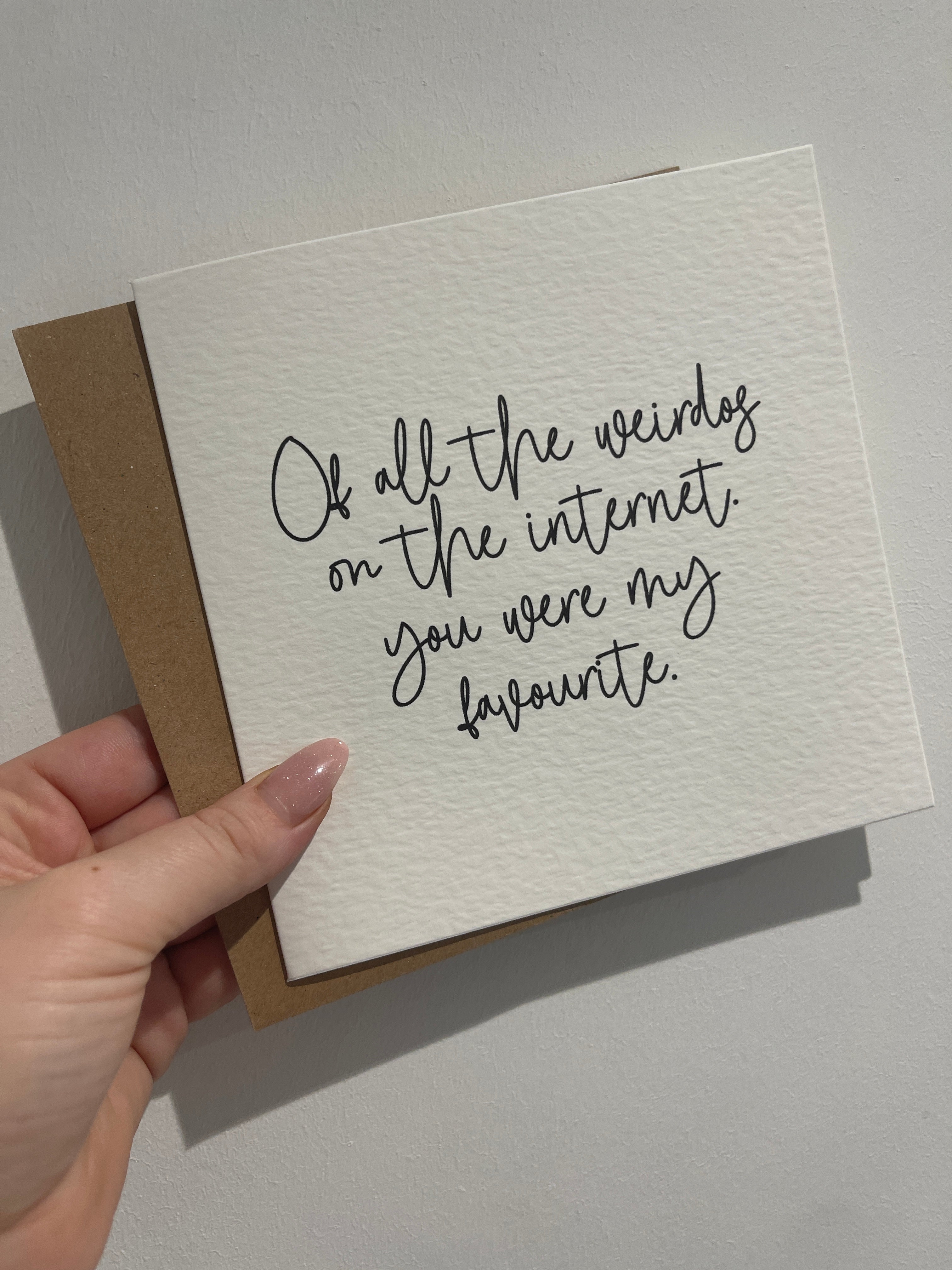 Out Of All Of The Weirdo's Valentines Day Funny Humorous Hammered Card & Envelope-0