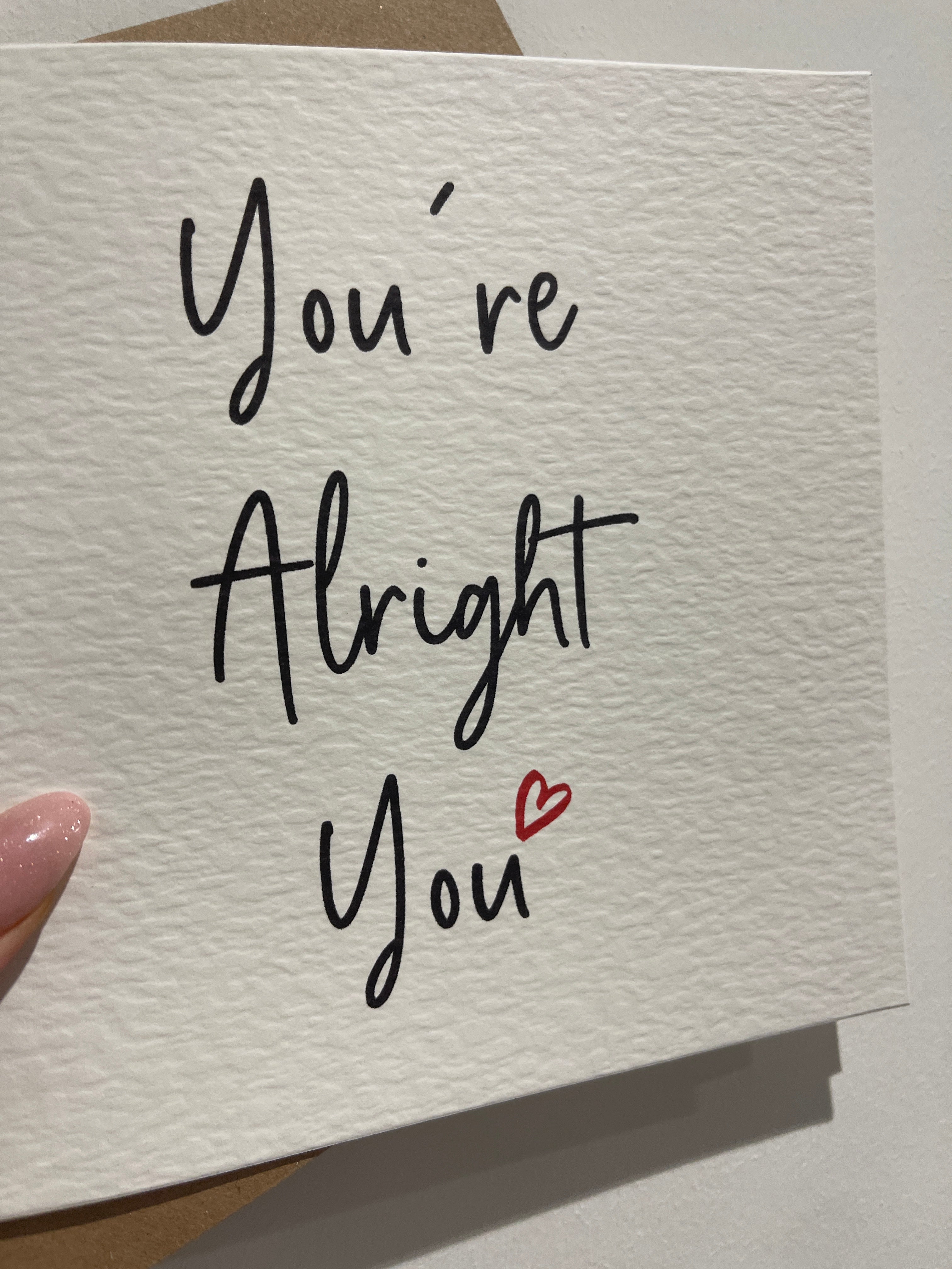 You're Alright You Valentines Day Funny Humorous Hammered Card & Envelope-1